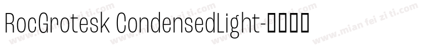 RocGrotesk CondensedLight字体转换
